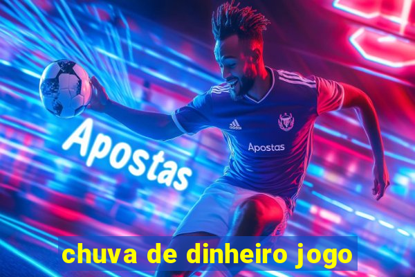 chuva de dinheiro jogo